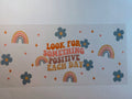 Look for something positive each day