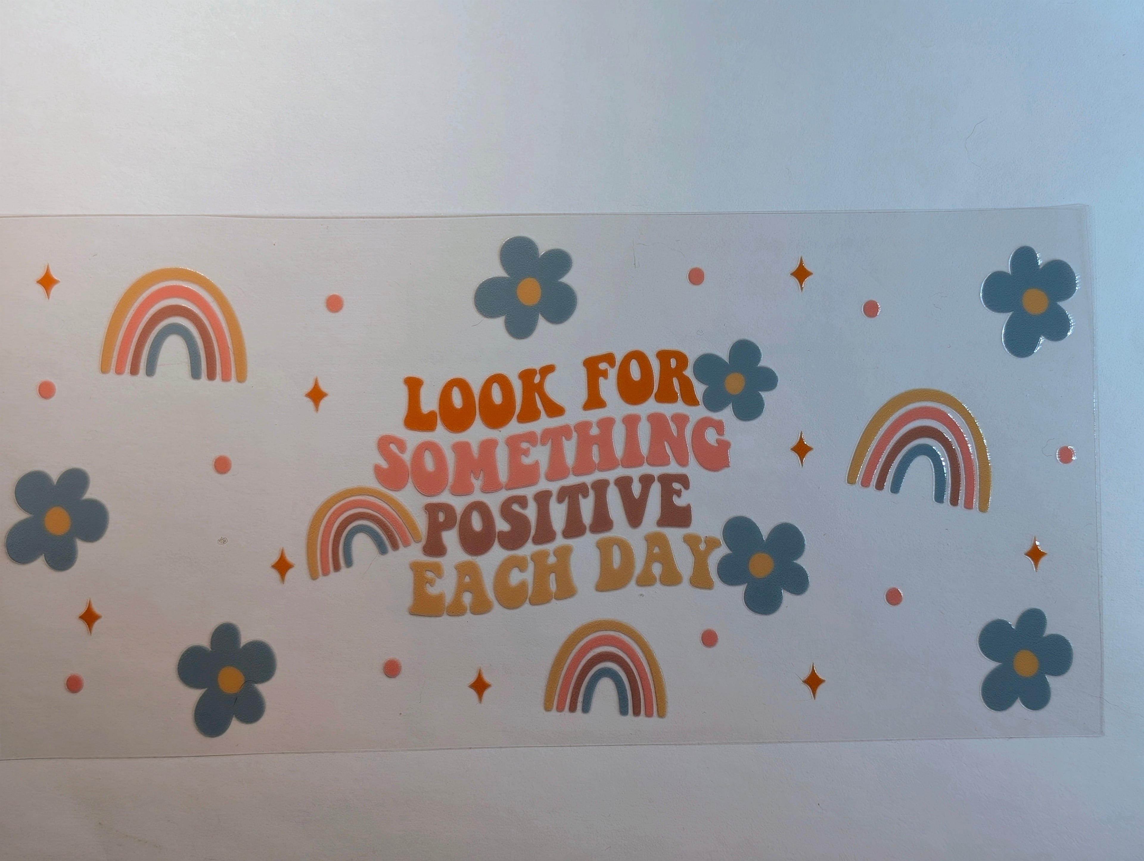 Look for something positive each day