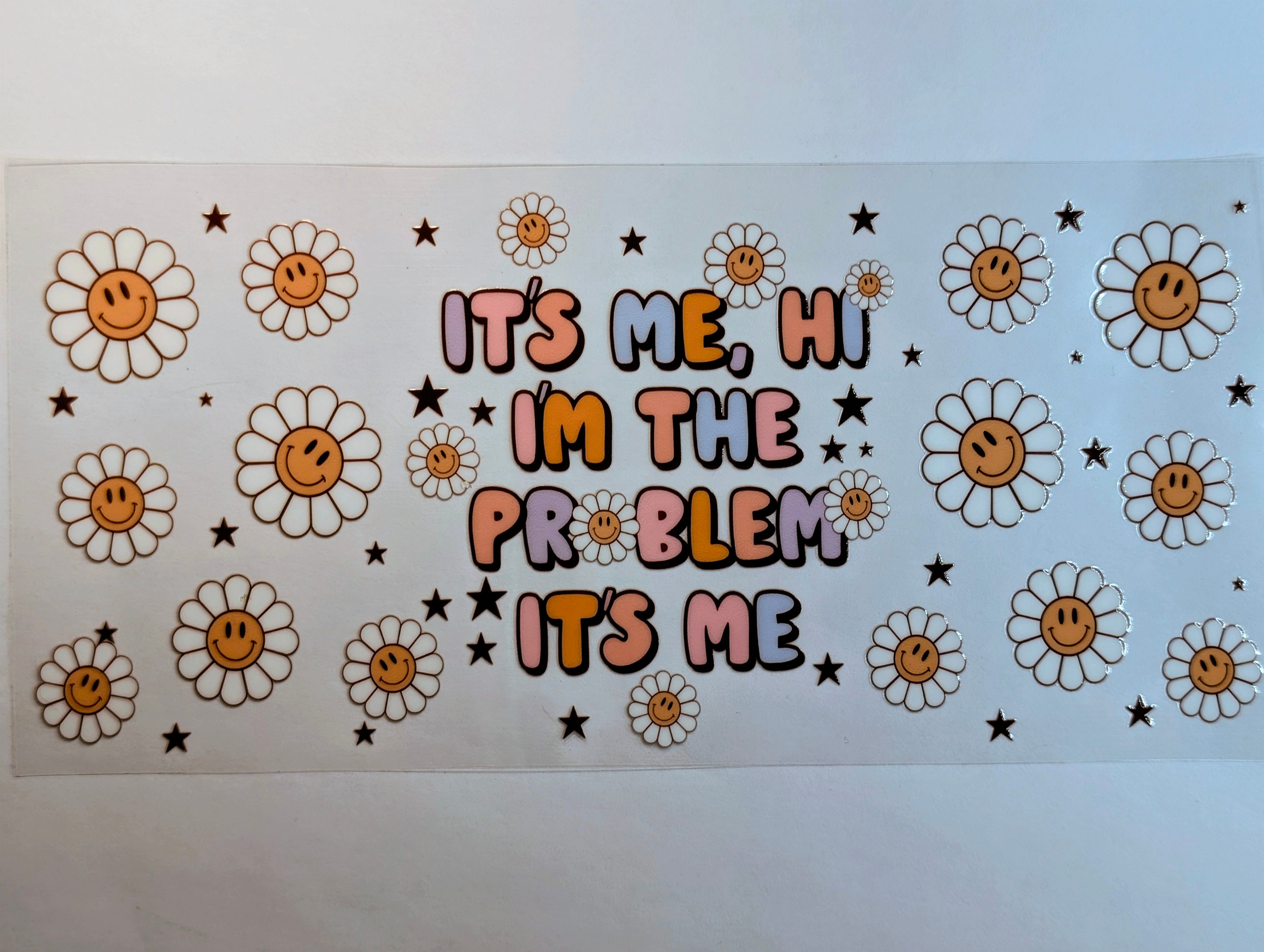 Its me. im the problem. its me